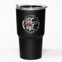 In A World Where You Can Be Anything Be Kind Kindness Tumbler