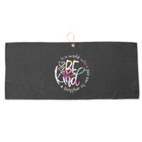In A World Where You Can Be Anything Be Kind Kindness Large Microfiber Waffle Golf Towel