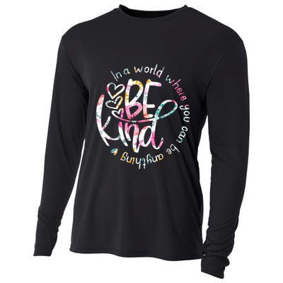 In A World Where You Can Be Anything Be Kind Kindness Cooling Performance Long Sleeve Crew