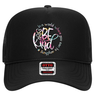 In A World Where You Can Be Anything Be Kind Kindness Trucker Hat