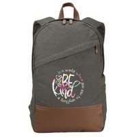 In A World Where You Can Be Anything Be Kind Kindness Cotton Canvas Backpack