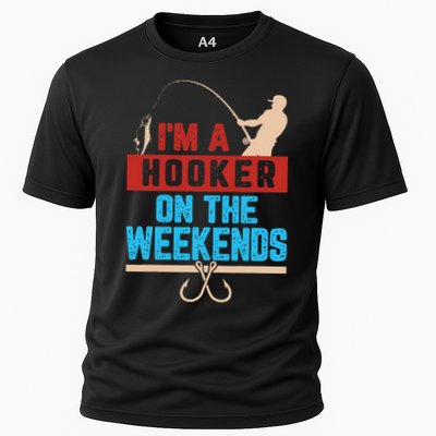 Im A Weekend Hooker Dirty Fishing Humor Performance Shirt