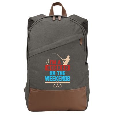 Im A Weekend Hooker Dirty Fishing Humor Cotton Canvas Backpack