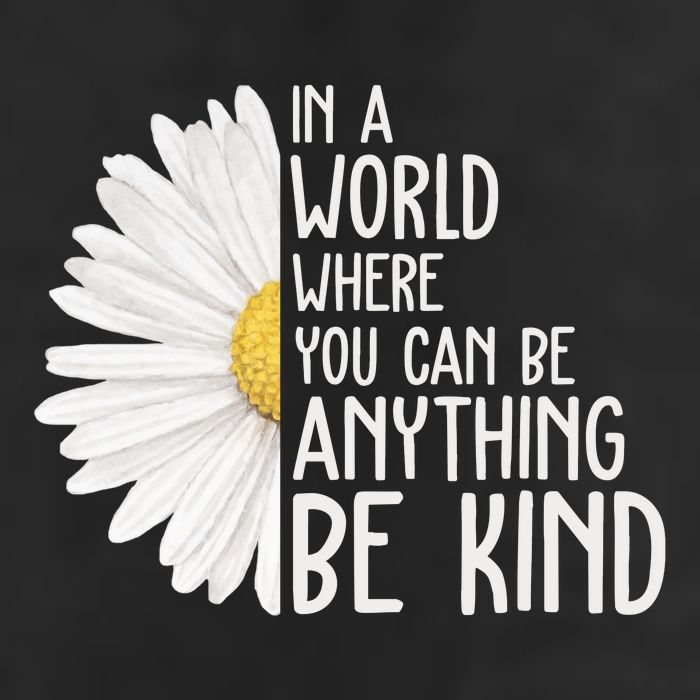 In A World Where You Can Be Anything Be Kind Sunflower Anti Bullying Cool Comfort Performance Bucket Hat