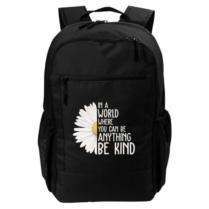 In A World Where You Can Be Anything Be Kind Sunflower Anti Bullying Backpack