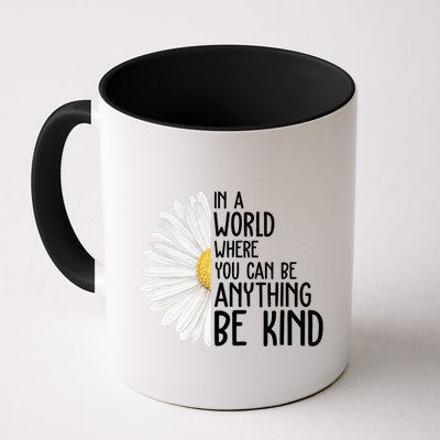 In A World Where You Can Be Anything Be Kind Sunflower Anti Bullying Mug