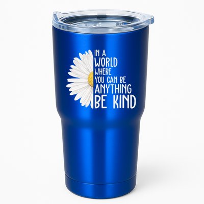 In A World Where You Can Be Anything Be Kind Sunflower Anti Bullying Tumbler