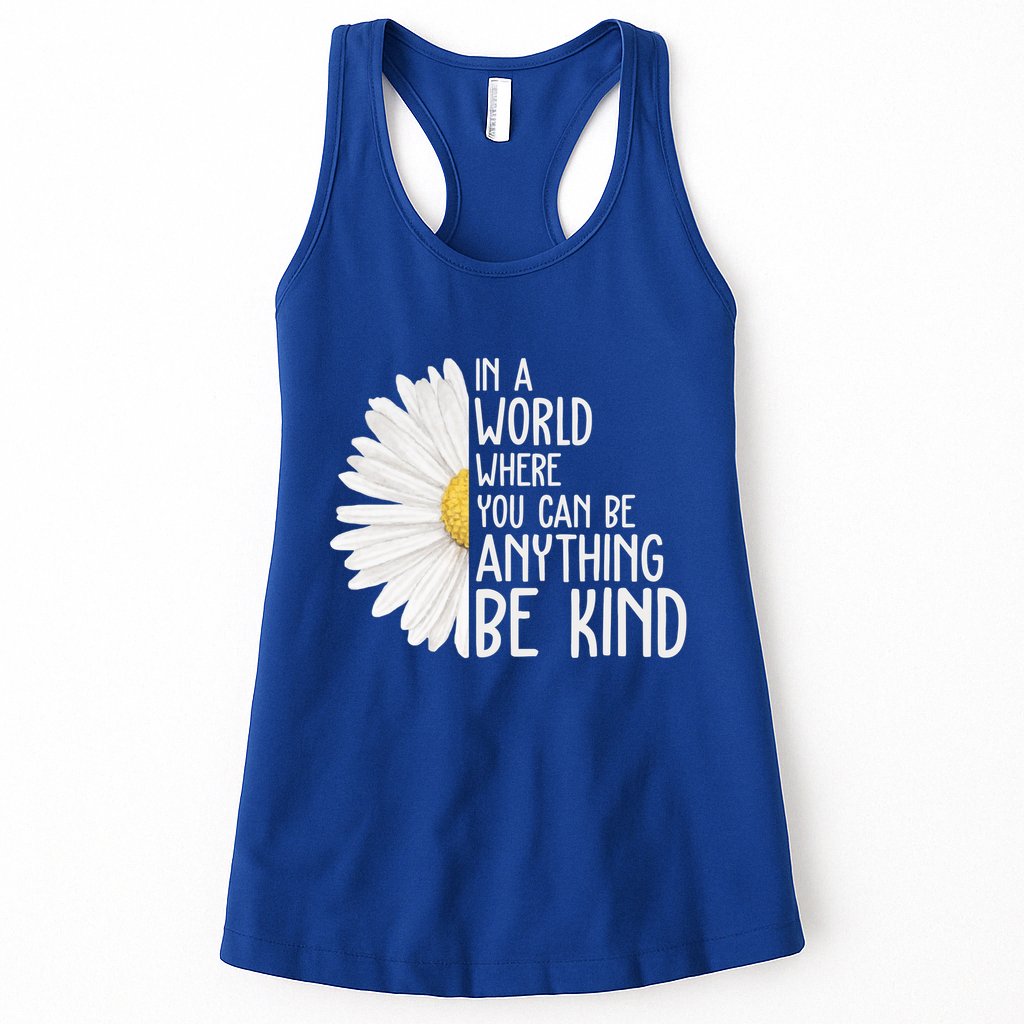 In A World Where You Can Be Anything Be Kind Sunflower Anti Bullying Womens Tank Top