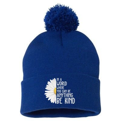 In A World Where You Can Be Anything Be Kind Sunflower Anti Bullying Pom Pom 12in Knit Beanie