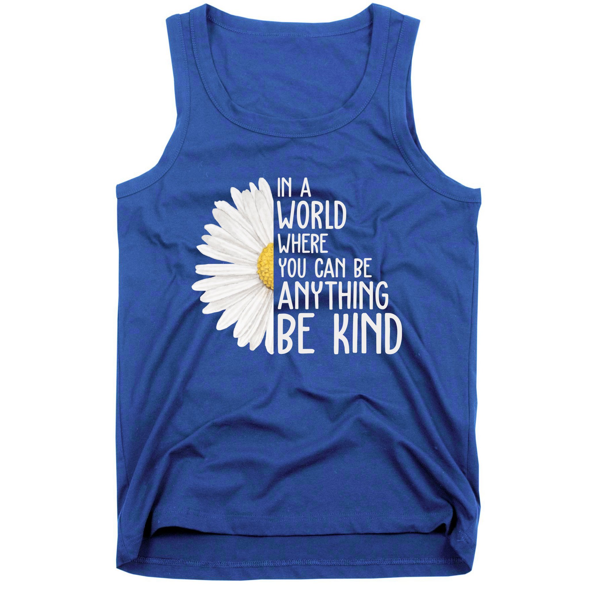 In A World Where You Can Be Anything Be Kind Sunflower Anti Bullying Tank Top