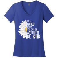 In A World Where You Can Be Anything Be Kind Sunflower Anti Bullying Women's V-Neck T-Shirt