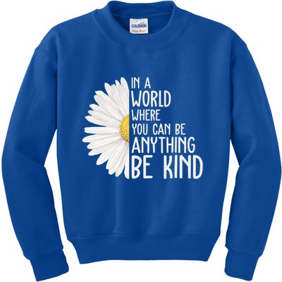 In A World Where You Can Be Anything Be Kind Sunflower Anti Bullying Kids Sweatshirt