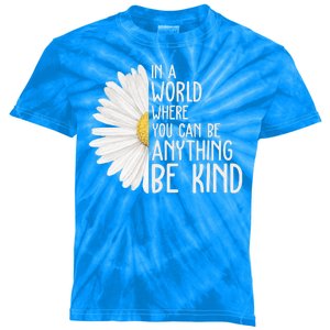 In A World Where You Can Be Anything Be Kind Sunflower Anti Bullying Kids Tie-Dye T-Shirt