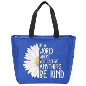 In A World Where You Can Be Anything Be Kind Sunflower Anti Bullying Zip Tote Bag