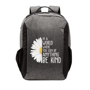 In A World Where You Can Be Anything Be Kind Sunflower Anti Bullying Vector Backpack