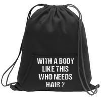 In A World Full Of Karens Be A Beth Sweatshirt Cinch Pack Bag