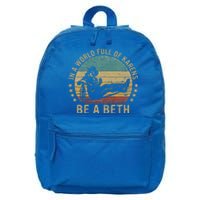 In A World Full Of Karens Be A Beth 16 in Basic Backpack