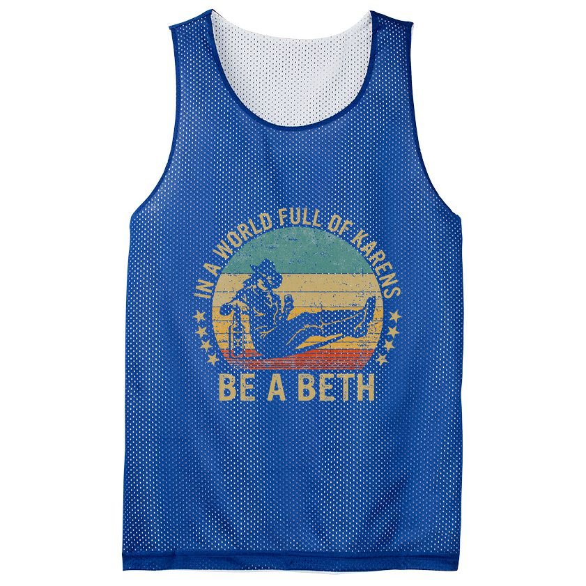 In A World Full Of Karens Be A Beth Mesh Reversible Basketball Jersey Tank