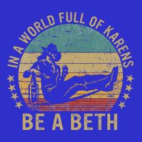In A World Full Of Karens Be A Beth Visor