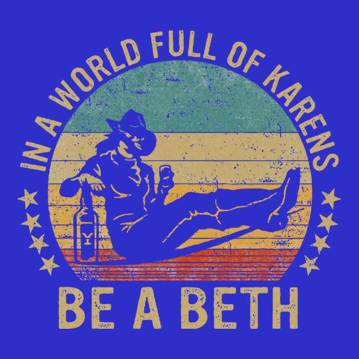 In A World Full Of Karens Be A Beth Short Acrylic Beanie