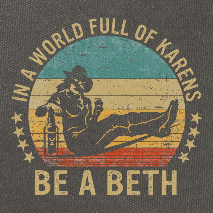 In A World Full Of Karens Be A Beth Cotton Canvas Backpack