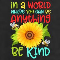 In A World Where You Can Be Anything Be Kind Sunflower Kindness 11oz C Handle Ceramic Mug