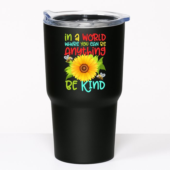 In A World Where You Can Be Anything Be Kind Sunflower Kindness Tumbler
