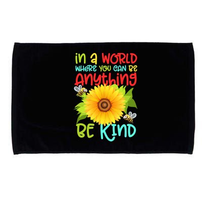 In A World Where You Can Be Anything Be Kind Sunflower Kindness Microfiber Hand Towel