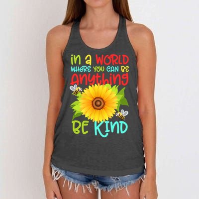 In A World Where You Can Be Anything Be Kind Sunflower Kindness Women's Knotted Racerback Tank