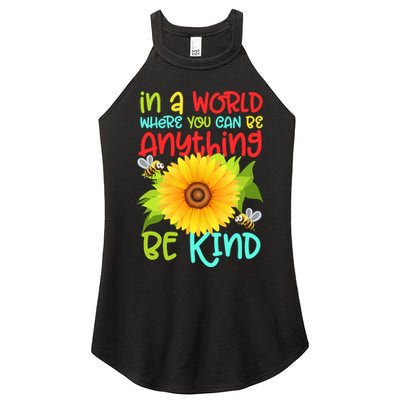In A World Where You Can Be Anything Be Kind Sunflower Kindness Women's Perfect Tri Rocker Tank