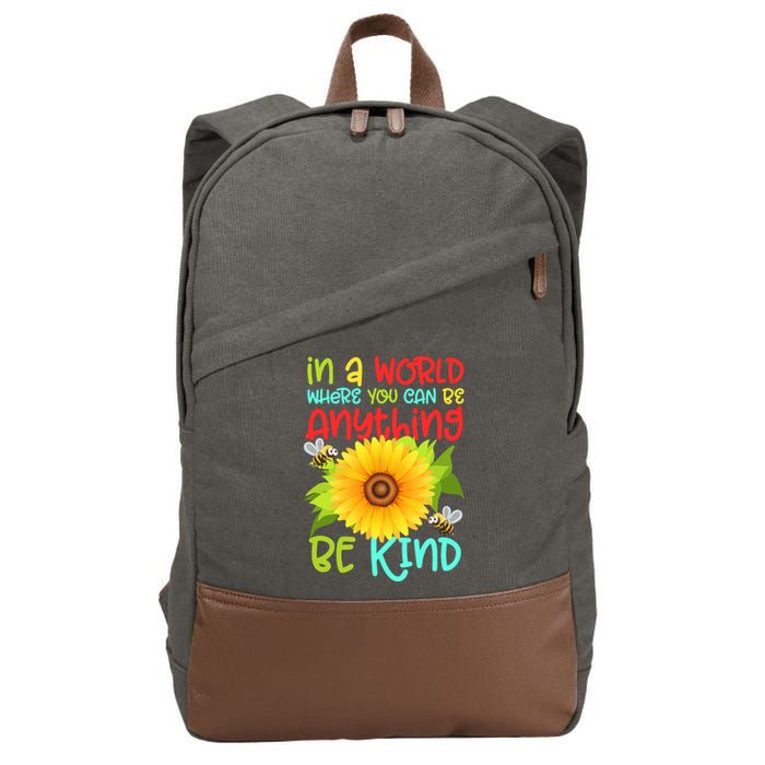 In A World Where You Can Be Anything Be Kind Sunflower Kindness Cotton Canvas Backpack