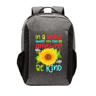 In A World Where You Can Be Anything Be Kind Sunflower Kindness Vector Backpack