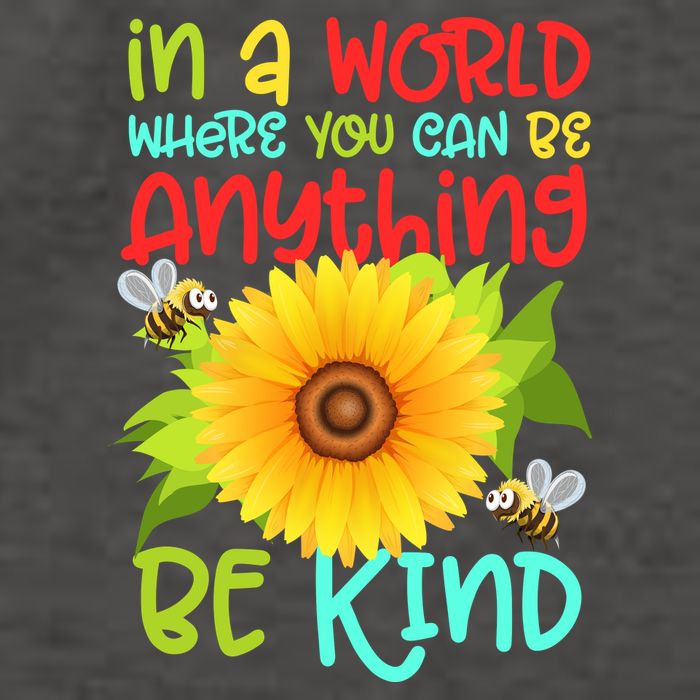In A World Where You Can Be Anything Be Kind Sunflower Kindness Vector Backpack