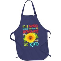 In A World Where You Can Be Anything Be Kind Sunflower Kindness Apron