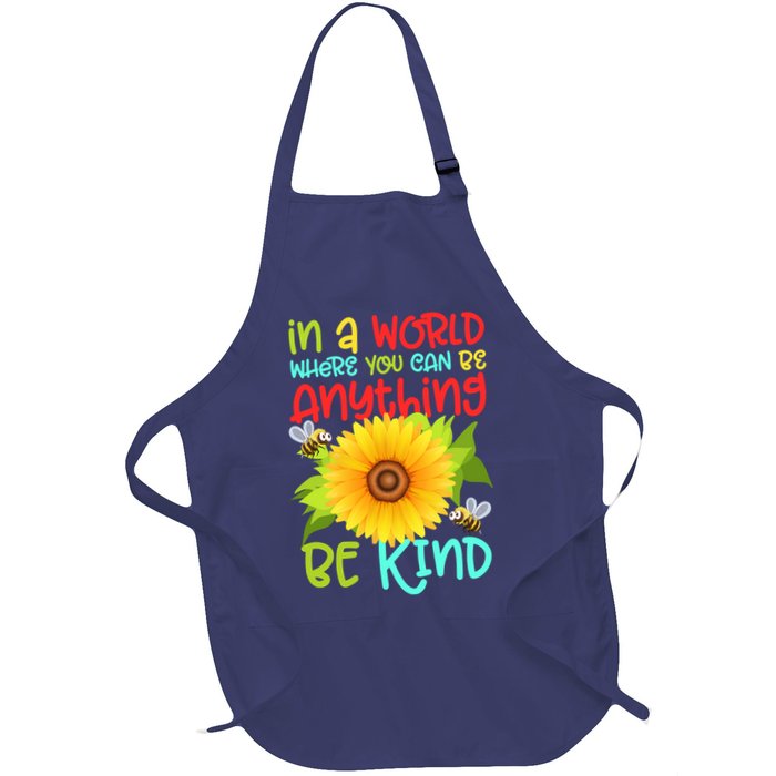 In A World Where You Can Be Anything Be Kind Sunflower Kindness Apron