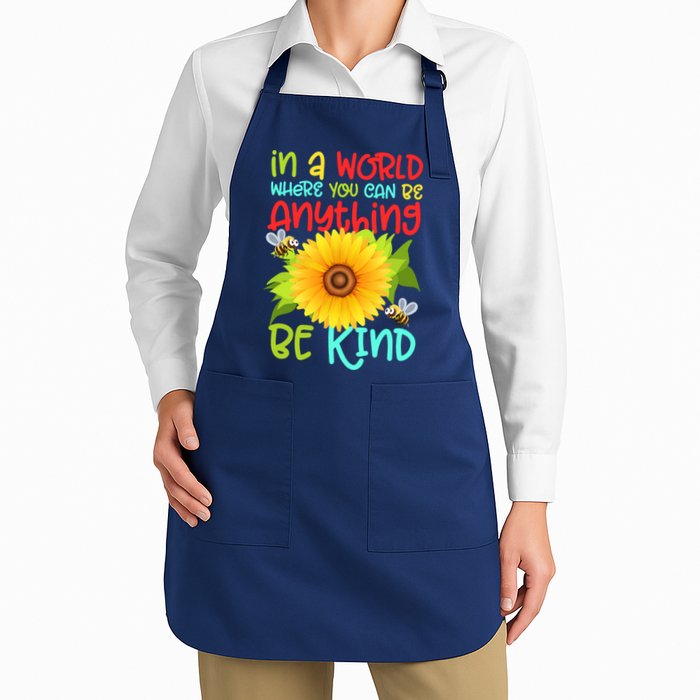 In A World Where You Can Be Anything Be Kind Sunflower Kindness Apron