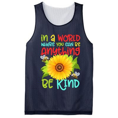 In A World Where You Can Be Anything Be Kind Sunflower Kindness Mesh Reversible Basketball Jersey Tank