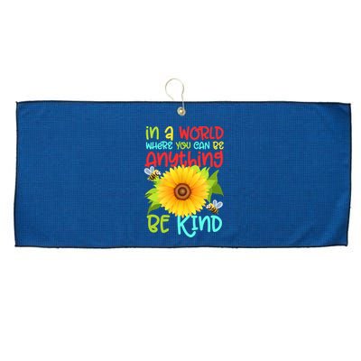 In A World Where You Can Be Anything Be Kind Sunflower Kindness Large Microfiber Waffle Golf Towel
