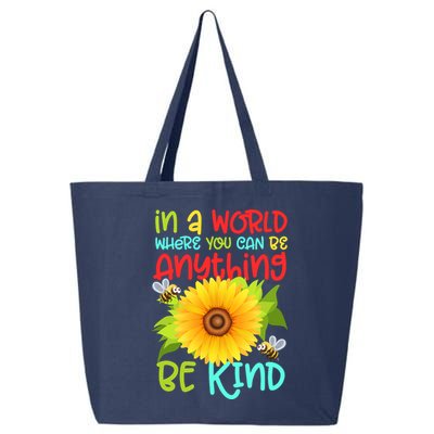 In A World Where You Can Be Anything Be Kind Sunflower Kindness 25L Jumbo Tote