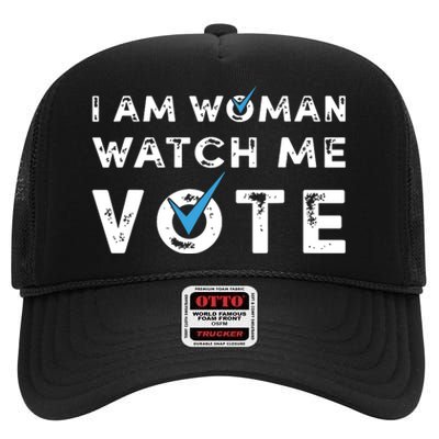 I Am Woman Watch Me Vote Vintage High Crown Mesh Back Trucker Hat