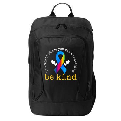 In A World Where You Can Be Anything Be Kind Autism Awareness Ribbon City Backpack