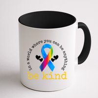 In A World Where You Can Be Anything Be Kind Autism Awareness Ribbon Mug