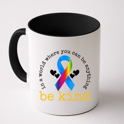 In A World Where You Can Be Anything Be Kind Autism Awareness Ribbon Mug