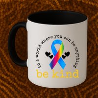 In A World Where You Can Be Anything Be Kind Autism Awareness Ribbon Mug