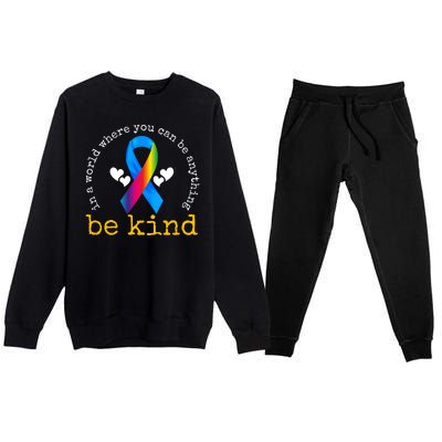 In A World Where You Can Be Anything Be Kind Autism Awareness Ribbon Premium Crewneck Sweatsuit Set