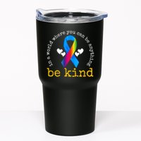 In A World Where You Can Be Anything Be Kind Autism Awareness Ribbon Tumbler