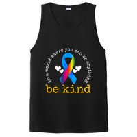 In A World Where You Can Be Anything Be Kind Autism Awareness Ribbon PosiCharge Competitor Tank