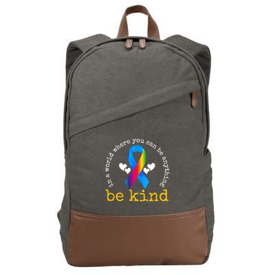 In A World Where You Can Be Anything Be Kind Autism Awareness Ribbon Cotton Canvas Backpack