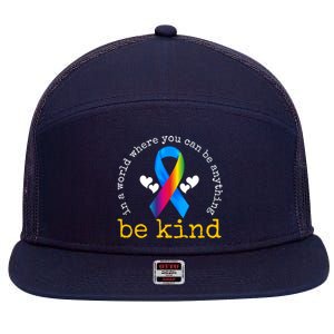 In A World Where You Can Be Anything Be Kind Autism Awareness Ribbon 7 Panel Mesh Trucker Snapback Hat