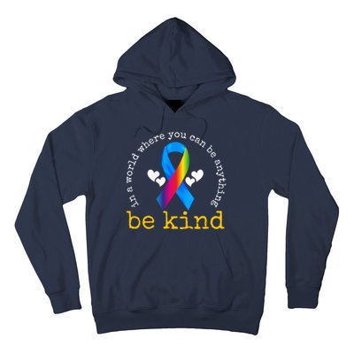 In A World Where You Can Be Anything Be Kind Autism Awareness Ribbon Hoodie